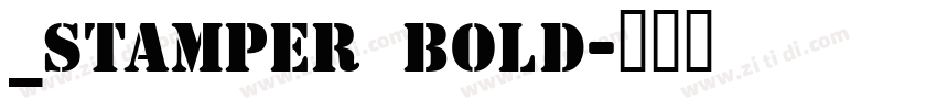 _Stamper Bold字体转换